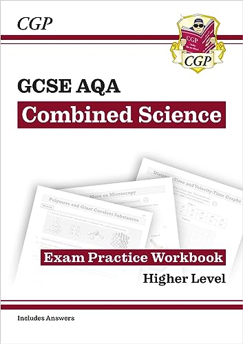 GCSE Combined Science AQA Exam Practice Workbook - Higher (includes answers) (CGP AQA GCSE Combined Science)